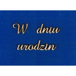 W dniu urodzin  h-1,5cm  cz;amaze